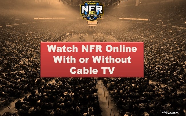 NFR Live Online With or Without Cable